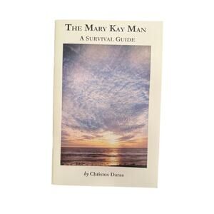 The Mary Kay Man Survival Guide by Christos Daras Paperback Booklet